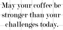 Coffee vs Challenges